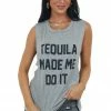 Rock Rose Tops Heather Grey 'Tequila Made Me Do It' Tank Top